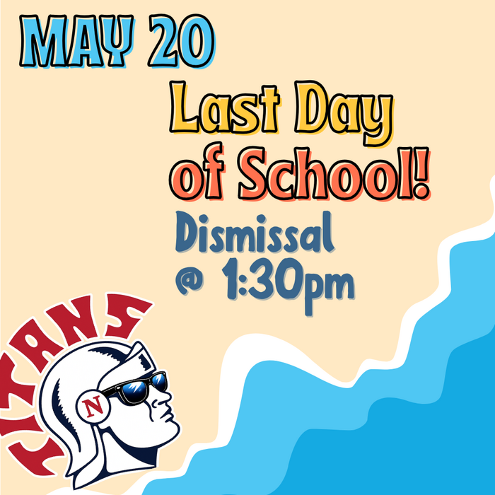 Last Day of School - May 20th