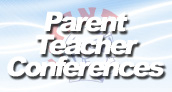 Parent-Teacher Conferences, K-12